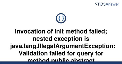 <b>IllegalArgumentException</b>” class is made in the above example. . Invocation of init method failed nested exception is java lang illegalargumentexception